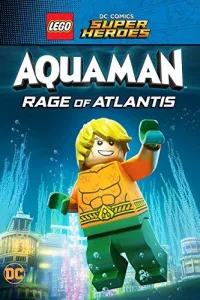 Постер LEGO Супергерои DC: Аквамен - Ярость Атлантиды