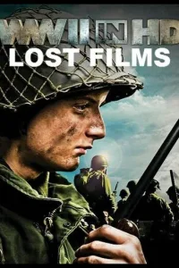 Постер History Channel. Вторая мировая война в HD: утерянные кадры