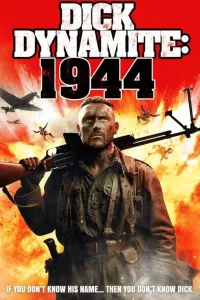 Постер Дик Динамит:1944