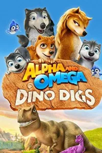 Постер Альфа и Омега 6: Прогулка с динозавром